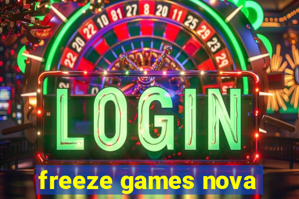 freeze games nova